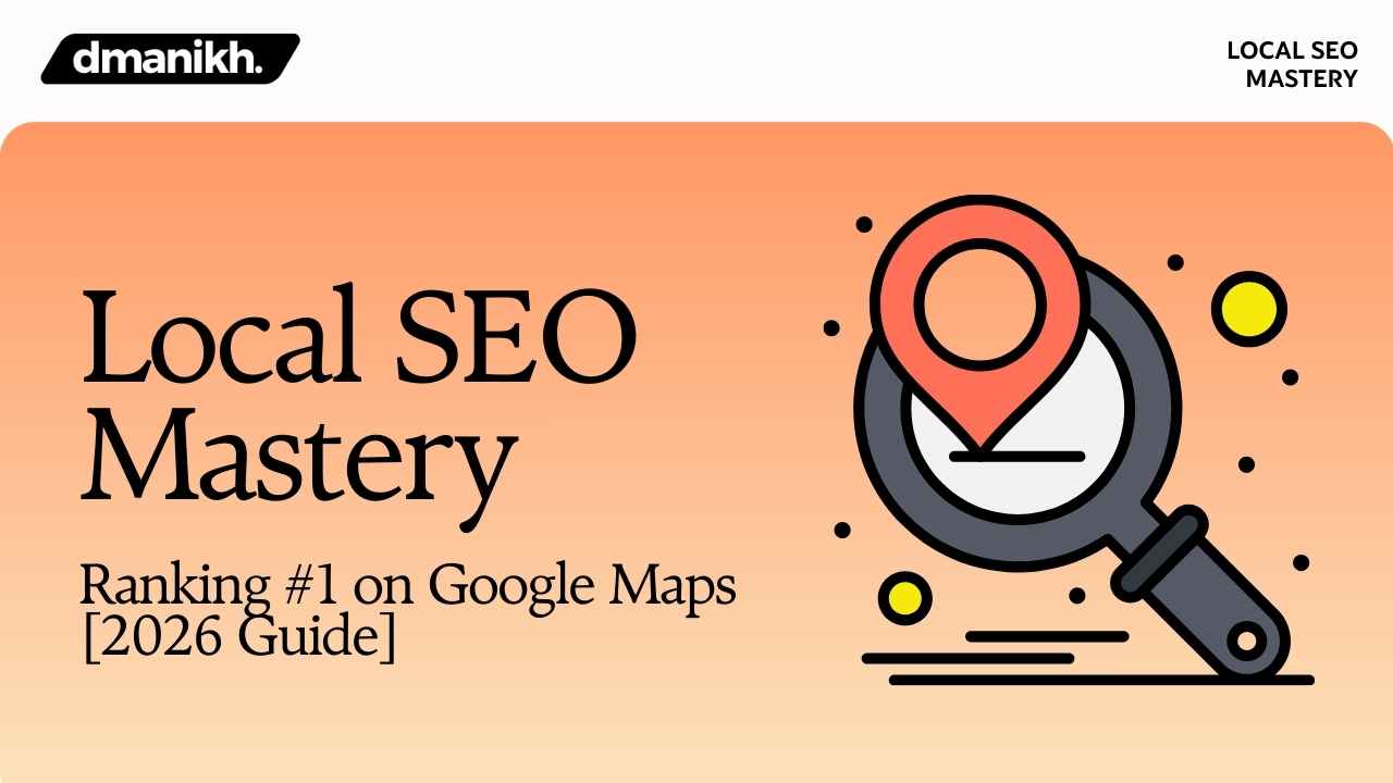 Local SEO Mastery Ranking #1 on Google Maps [2026 Guide]