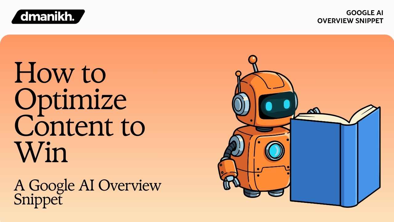 How to Optimize Content to Win a Google AI Overview Snippet