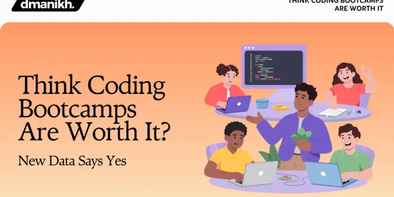 Think Coding Bootcamps Are Worth It New Data Says Yes