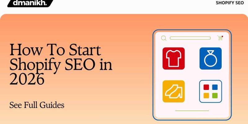 How To Start Shopify SEO in 2026